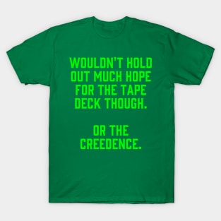 Lebowski: "Or the Creedence" T-Shirt